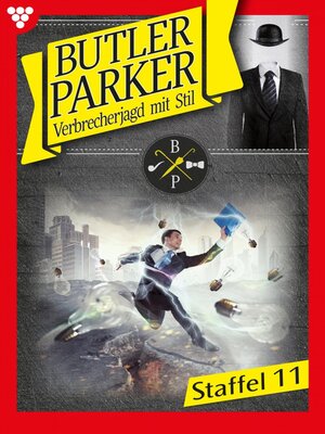 cover image of Butler Parker Staffel 11 – Kriminalroman